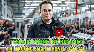 Elon Musk Và Tesla PI Phone Tham Vọng Đứng Đầu Thị Trường Smartphone Toàn Cầu [upl. by Mccallum]