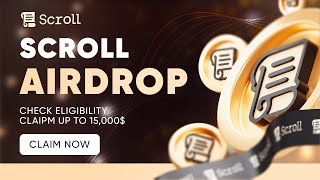 Crypto Airdrop  Claim Up To 15000 SCROLL Airdrop [upl. by Emirac]