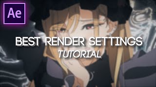 Best Render Settings For YoutubeInstagram  After Effects AMV Tutorial [upl. by Joachim587]