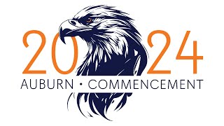 Auburn University Spring 2024 Commencement  Monday May 6th 600 pm Ceremony [upl. by Acilgna]