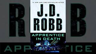 43 Apprentice in Death  JD Robb  Audiobook Mystery Thriller Suspense2 [upl. by Nywled]