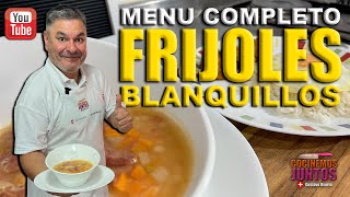 Como hacer un menú completo con FRIJOLES BLANQUILLOS ✅💯 [upl. by Elehcar]