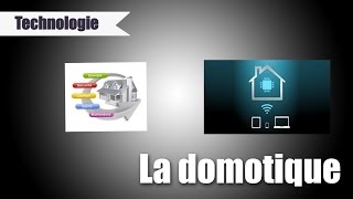 La domotique  technologie1 Les 5 Sciences [upl. by Ainevul303]