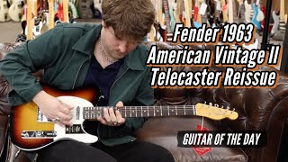 Fender 1963 American Vintage II Telecaster Reissue  Guitar of the Day [upl. by Akkire322]