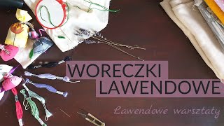 Woreczki lawendowe  warsztaty  Lawendowe Wzgórze [upl. by Tolland251]