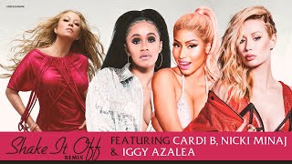 Mariah Carey Cardi B Nicki Minaj amp Iggy Azalea  Shake It Off Remix [upl. by Hayott]