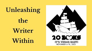 20Books Vegas 2023 Day 1 – Unleashing the Writer Within [upl. by Kenna]