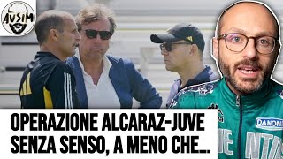 Alcaraz alla Juve per 55 milioni mossa di Giuntoli per cacciare Allegri Le ipotesi  Avsim [upl. by Enirhtak]