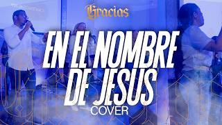 En El Nombre De Jesús Cover  Adoración Ministerio Reino de Dios  Rayner Garrido [upl. by Lissner]