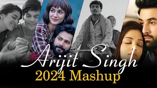 Arijit Singh Mashup 2024  Best Of Arijit Singh Songs  Arijit Singh Songs [upl. by Anyrb]