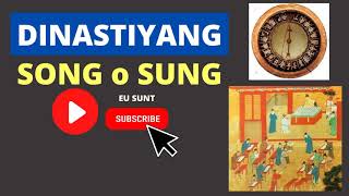 DINASTIYANG SONG O SUNG ARALING PANLIPUNAN KABIHASNANG TSINA [upl. by Hallam47]