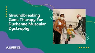 Groundbreaking Gene Therapy for Duchenne Muscular Dystrophy  Nemours Children’s Health [upl. by Jaffe36]