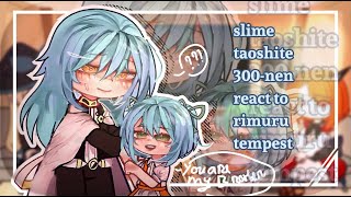 Slime taoshite 300nen react to Rimuru Tempest part1 [upl. by Cardie]