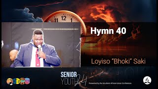 Loyiso Bhoki Saki  Hymn 40 [upl. by Bokaj]