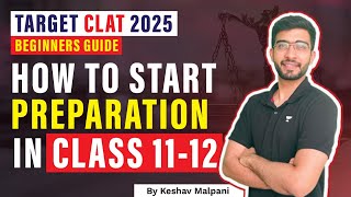 How to start CLAT Preparation from 11th amp 12th Beginner’s guide  CLAT 2025  Unacademy CLAT clat [upl. by Grose]