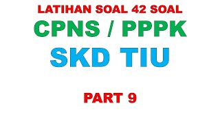 LATIHAN SOAL TIU PPPK SKD CPNS PART 9 [upl. by Auqinehs]