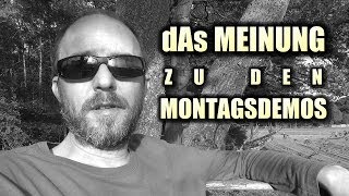 Meinung zu den Montagsdemos  der AUSSTEIGER [upl. by Cullie579]