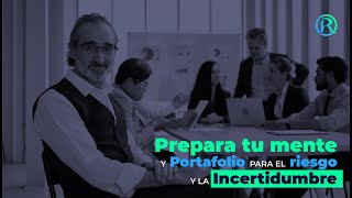 Prepara tu Mente y Portafolio para el Riesgo y la Incertidumbre  Manuel Ramos Todo en Finanzas [upl. by Anotyad]