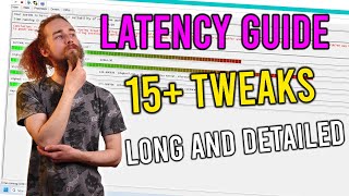 Fix Latency for Good  In Depth Guide [upl. by Hanah]