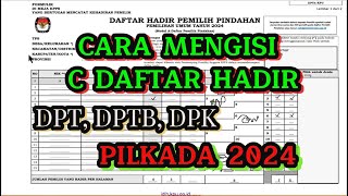 Cara pengisian C daftar hadir untuk pilkada 2024 pilkada2024 [upl. by Eleik]