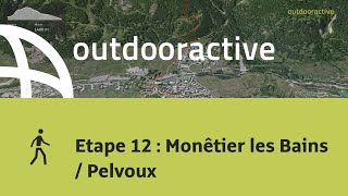 Etape 12  Monêtier les Bains  Pelvoux [upl. by Eedrahs]