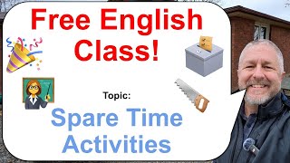 Lets Learn English Topic Spare Time Activities 👩‍🏫🗳️🎉 [upl. by Malley234]