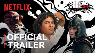 Geeked Week 2024  Official Trailer  Netflix [upl. by Halden]