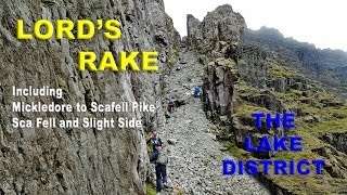 LORDS RAKE  SCAFELL PIKE amp SCAFELL in the LAKE DISTRICT [upl. by Nosreme]