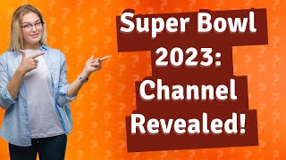 What channel is Super Bowl on 2023 [upl. by Arob254]