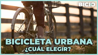 La MEJOR BICICLETA URBANA y cómo elegirla [upl. by Coppinger]