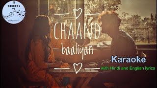 Chaand baaliyan  karaoke  Aditya  Hindi and English lyrics  hq [upl. by Allehs]