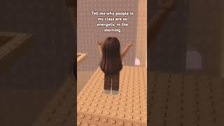 Why are people so energetic in the morning😩😤 roblox funny shortsfeed shorts trending viral [upl. by Remde]