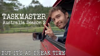 Taskmaster AU Season 2 but its ad break time [upl. by Publias32]