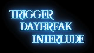 アイドリッシュセブン『DAYBREAK INTERLUDETRIGGER』MV FULL [upl. by Neyuq]