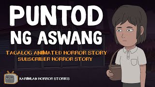 PUNTOD NG ASWANG  Karimlan Animated Horror Story True Story Tagalog [upl. by Wynn]