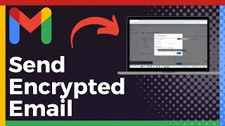 How To Send Encrypted Email In Gmail Update [upl. by Walton298]