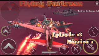 Gunship Battle Episode 18 Mission 2 FlyingFortress GunshipBattle [upl. by Aneryc]