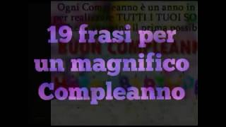 Frasi di Buon Compleanno [upl. by Proud]