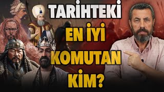 TARİHTEKİ EN BÜYÜK KOMUTANLAR SIRALAMASI  Ahmet Anapalı [upl. by Suivatnod]