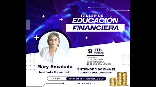 Entiende y domina el juego del dinero  Mary Encalada [upl. by Hanikehs395]