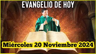 EVANGELIO DE HOY Miércoles 20 Noviembre 2024 con el Padre Marcos Galvis [upl. by Lauretta]