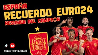 Canción RESUMEN EUROCOPA 2024 España Campeón  Recuerdo de la Euro2024 españa Spanish Football Song [upl. by Allie]