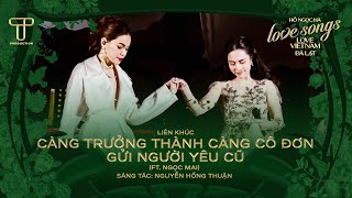 Hồ Ngọc Hà amp Ngọc Mai  Càng Trưởng Thành Càng Cô Đơn amp Gửi Người Yêu Cũ  Love Songs Love Vietnam [upl. by Eleirbag988]