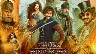 Thugs of Hindostan Full Movie Plot In Hindi  Bollywood Movie Review  Aamir Khan  Katrina Kaif [upl. by Ednutey]