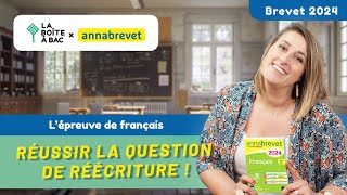 Réussir la question de réécriture  Brevet de Français 2025 avec Hatier et La Boîte à Bac [upl. by Soneson]