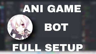 How To Setup Anigame Discord Bot 2022  Anime Game Bot Setup HINDI [upl. by Eelidnarb]