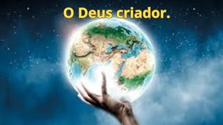 Tudo sobre o Deus criador [upl. by Yemrej]