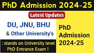 DU  JNU BHU amp Other Universitys PhD Entrance Exam 2024  Latest Updates PhD Latest News [upl. by Harty709]