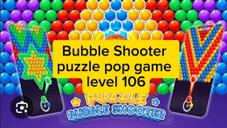 Bubble Shooter Puzzle pop game  Bubble Shooter Android level106shootbubble playgaming gaming [upl. by Burch]