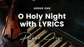 O Holy Night by Mariah Carey  Key of A  Karaoke  Minus One with LYRICS  Piano cover [upl. by Miksen154]